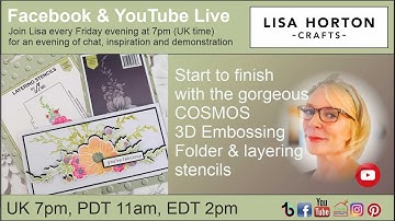 Start to finish with the beautiful Cosmos 3d Embossing Folder and Layering Stencils