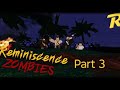 Roblox Reminiscence Zombies Town Reimagined Part 3