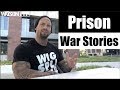 Prison war stories