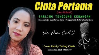 CINTA PERTAMA Aas Rolani ~ Tarling Cirebonan klasik versi Tengdung