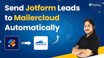 Send Jotform Leads to Mailercloud - Jotform Mailercloud Integration