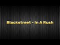 Blackstreet In A Rush Lyrics mp3