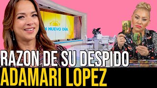 LA RAZON DEL DESPIDO DE ADAMARI LOPEZ EN UN NUEVO DIA TELEMUNDO