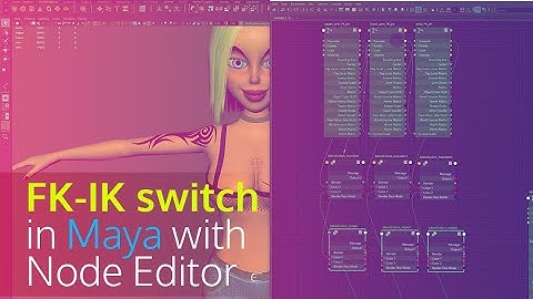 Create an FK-IK switch Arm in Maya with Node Editor