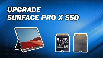 How to Upgrade SSD in Surface Pro X｜Complete Guide