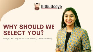 Why should we select You | B School Interview