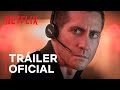 Culpable | Tráiler oficial | Jake Gyllenhaal | Netflix