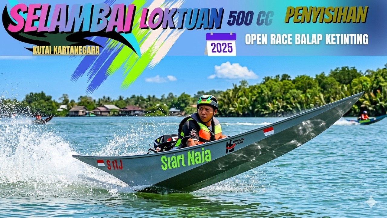 penyisihan balap ketinting, SELAMBAI, LOKTUAN BONTANG 2025