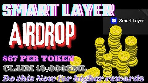 Claim 1,000 SML token || smart layer Airdrop, hurry! #smartlayer #airdropwaitlist #cryptocurrency