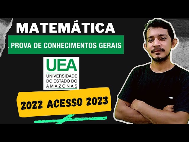 UEA 2022/2023: confira o gabarito da prova de conhecimentos gerais