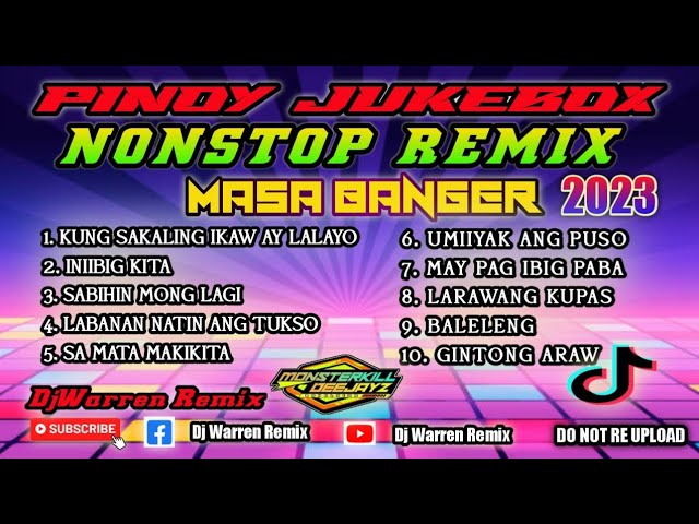 Pinoy JukeBox Nonstop Remix - Masa Banger (DjWarren) class=
