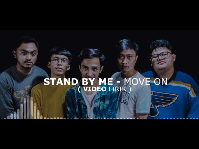 STAND BY ME - MOVE ON (OFFICIAL LYRIC VIDEO) class=