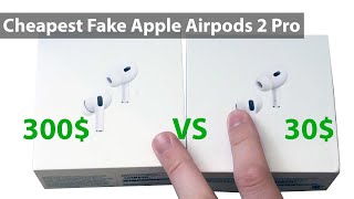 Cheapest Fake Apple Airpods 2 Pro - Only 30$ - WHAT DO YOU ACTUALLY GET