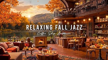 Thumbnail of Relaxing Jazz Instrumental Music 🍂 Cozy Fall Morning with Smooth Jazz Music at Coffee Shop Ambience
