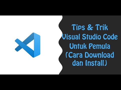 Tutorial Visual Studio Code (VSCODE) - Cara Download dan Install (2/9 ...