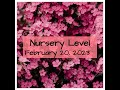 Nursery Level   February 20, 2023