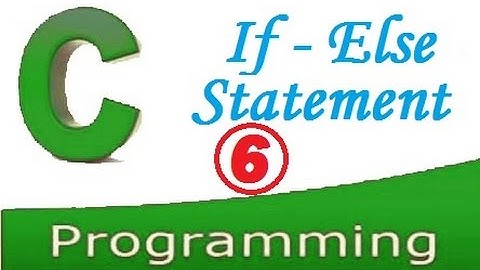 c programming video tutorial - the if-else statement