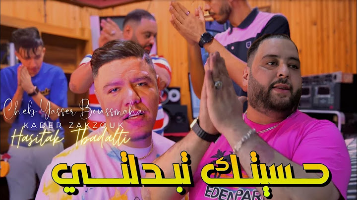 Cheb Yasser Bousmaha & Zakzouk | Hasitak Tbadalti _ حسيتك تبدلتي | Clip Officiel 2023
