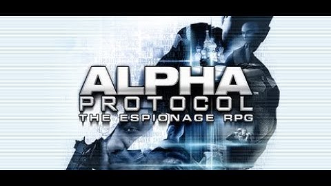 Elajjaz - Alpha Protocol - Part 3