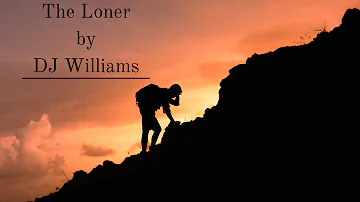 The Loner by DJ Williams (No Copyright)