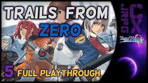 Trails From Zero .:. Chapter 1 Part 5 .:. PS4 Gameplay