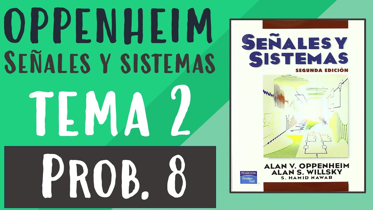 Señales Y Sistemas Oppenheim Solucionario Pdf www.youtube.com
