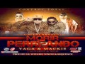 Morir Perreando (Remix) -  Yaga Mackie Ft. J Alvarez Nejo (original)