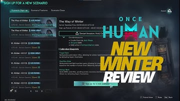 Once Human: New Winter Scenario Breakdown & Review