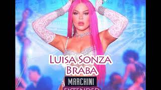 Luisa Sonza - BRABA (Marchini EXT Mix)