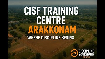 Life Begins Here | CISF Training Centre Arakkonam Tamil Nadu