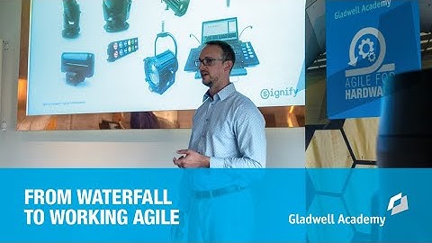 Signify: From waterfall to working Agile in entertainment lighting design | Agile for Hardware 2019