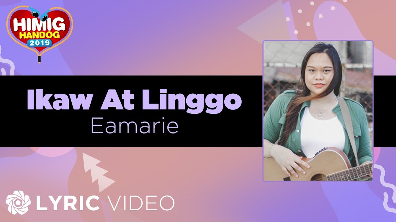 Ikaw At Linggo - Eamarie | Himig Handog 2019 (Lyrics)