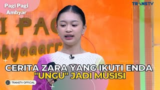 Cerita ZARA Yang Ikuti ENDA ''Ungu'' Jadi Musisi | PAGI PAGI AMBYAR (26/6/23) P1