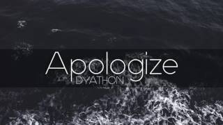 DYATHON -  Apologize [ Sad Emotional Piano Music ] chords