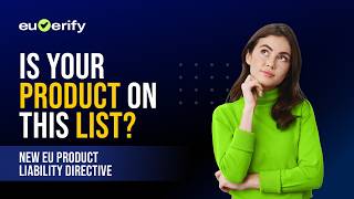 Is Your Product on This List (EU Product Liability Directive 2026)