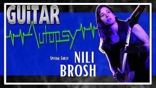 Guitar Autopsy | Season 2 - Episode 3. Feat. Nili Brosh