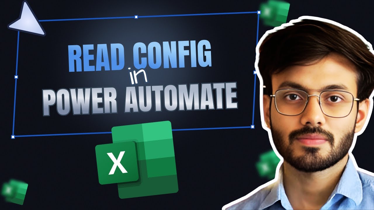 Read Config Values from Excel in Power Automate | Dynamic Configuration ...