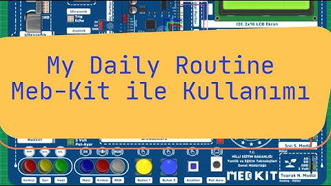Meb-Kit Robotik Kodlama Seti- My Daily Routine- Arduino İde Kullanımı