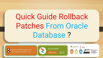 Quick Guide Rollback Patches From Oracle Database ? #oracle #linux | Kayyum698 | @kayyum698