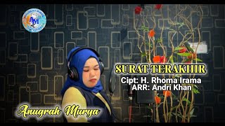 Lagu dangdut SURAT TERAKHIR (H.RHOMA IRAMA) || ANUGRAH MURYA ||Arr.ANDRI KHAN