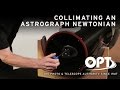 Collimating an astrograph newtonian opt