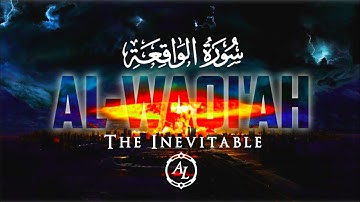 Surah Al-WaQi'ah (The Inevitable)┇سورة الواقعة | Sherif Mostafa | The End of the World ᴴᴰ