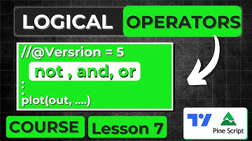 Logical Operators in Pinescript Lesson 7 | Pine script Course