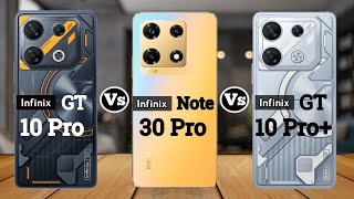 Infinix GT 10 Pro vs Infinix Note 30 Pro vs Infinix GT 10 Pro+ #BECKtechnical