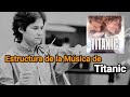 Estructura de la Música de Titanic (Análisis Musical de Titanic)