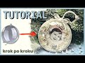 Mixmedia  bombka  ze zdjęciem  Zuzia - DIY tutorial