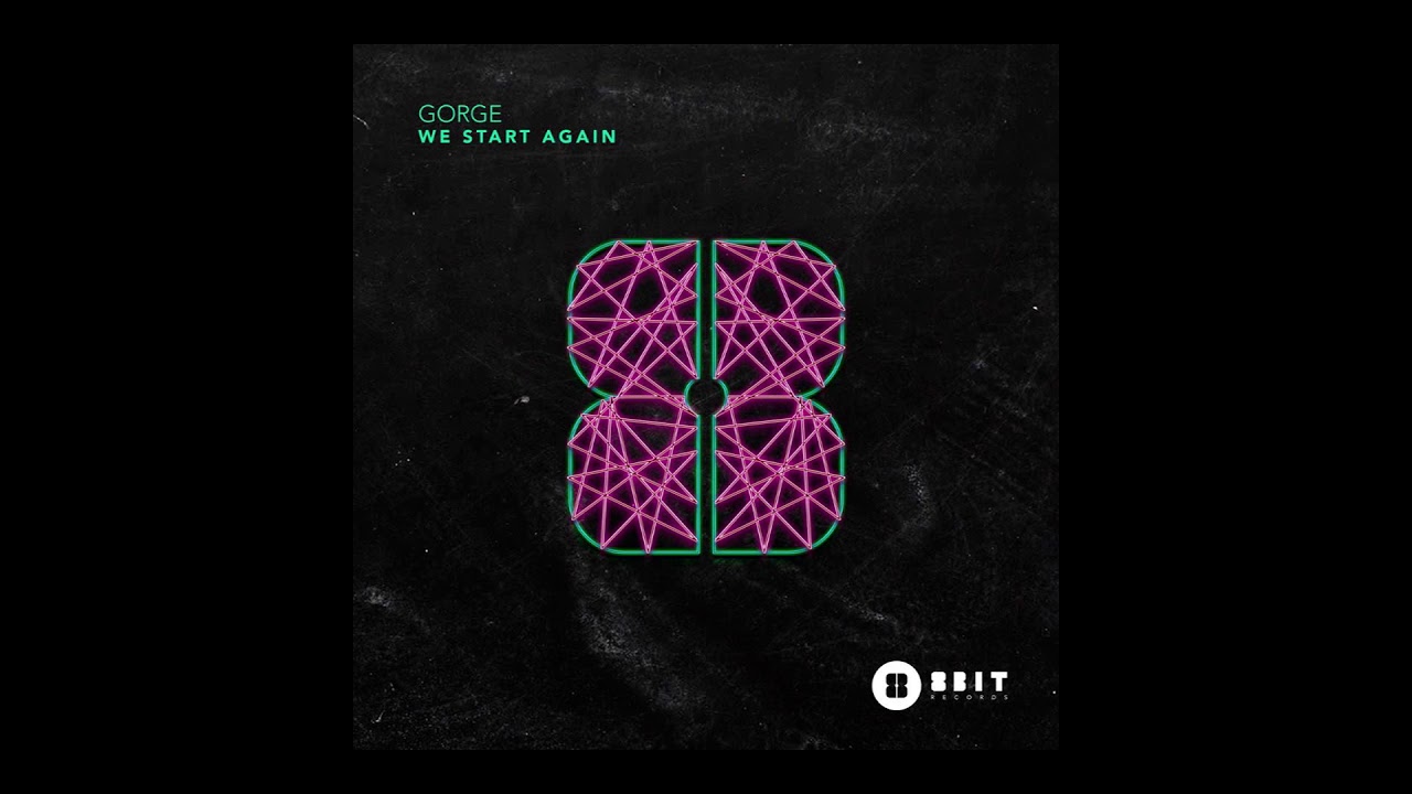 Gorge - We Start Again [8Bit]