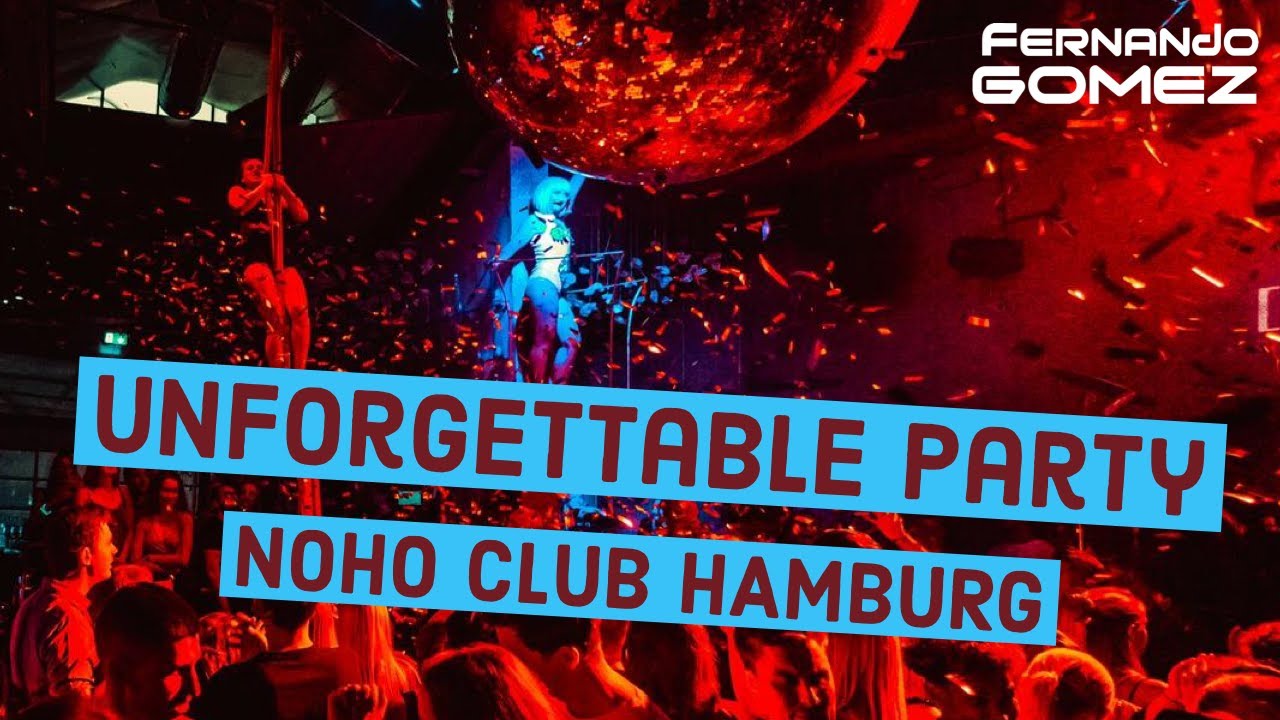 NOHO Club | Hamburg Germany Nightlife | After Party Movie 2021 - YouTube