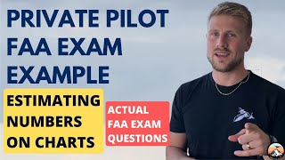 Private Pilot FAA Written Exam Tip - Estimating Numbers on Charts - For Student Pilots