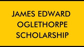 The James Edward Oglethorpe Scholarship